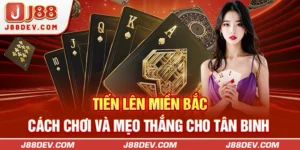 Bí kíp đánh bài tiến lên miền Bắc luôn thắng